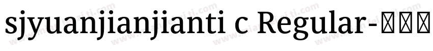 sjyuanjianjianti c Regular字体转换